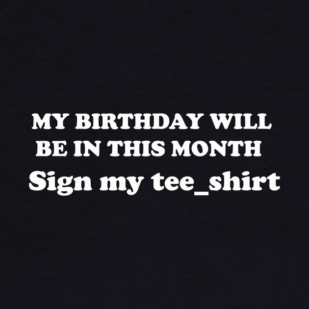 sign my teeshirt by UrbanCharm